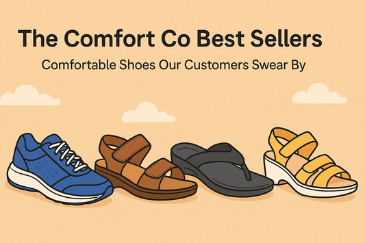 The Comfort Co’s Best Sellers: Comfortable Shoes Our Customers Swear By